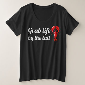 grab life by tail lobster diving spearfishing große größe T-Shirt