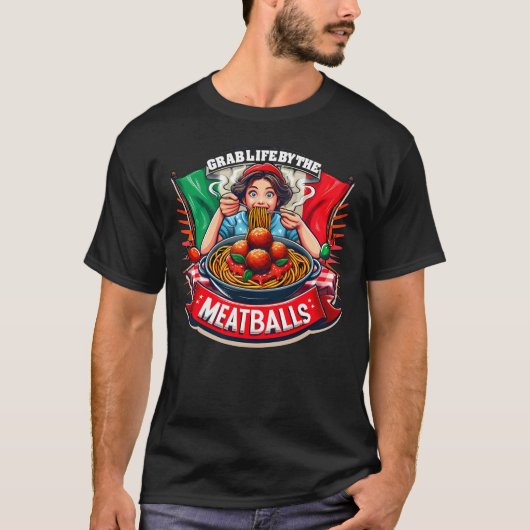 Grab Life by The Meatballs Schöne italienische Neu T-Shirt (Vorderseite)
