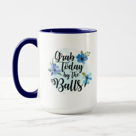 Grab Today by Balls Coffee Tasse