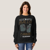 Grab Your Balls It s Canning Season Homemade Jam Sweatshirt (Vorne ganz)
