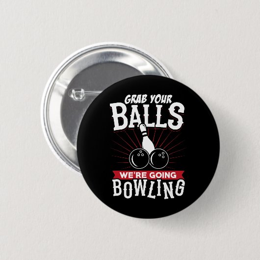Grab Your We're Going Bowling - Bowling Shirt  Button (Vorne & Hinten)