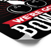 Grab Your We're Going Bowling - Bowling Shirt  Poster (Ecke)