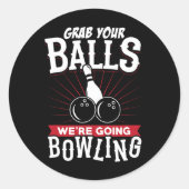 Grab Your We're Going Bowling - Bowling Shirt  Runder Aufkleber (Vorderseite)