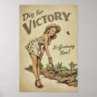 Graben für den Sieg Vintage-Gartenbau-Pinup Poster
