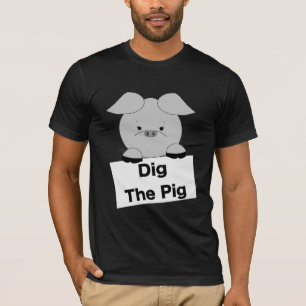 Graben Sie den Schwein-(grauen) T - Shirt