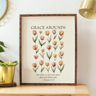 Grace abounds floral Christian wall art Poster