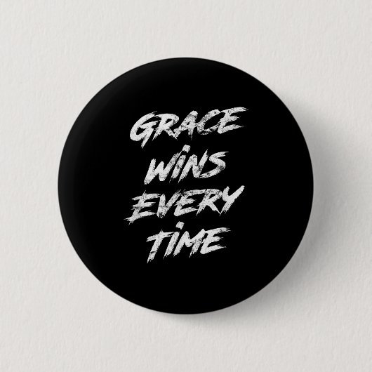 Grace gewinnt jedes Mal, wenn Christlicher Glaube Button (Vorderseite)
