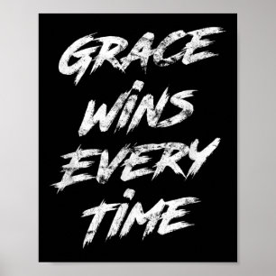 Grace gewinnt jedes Mal, wenn Christlicher Glaube Poster