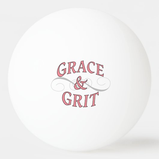 Grace & Grit Worte in Rosa & Grau Tischtennisball (Vorderseite)