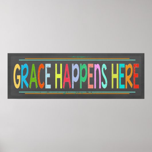 Grace Happens Hier farbenfrohe Christliche Chalkbo Poster (Vorne)