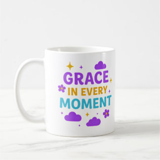 Grace in Every Moment – Inspirational Mug Kaffeetasse