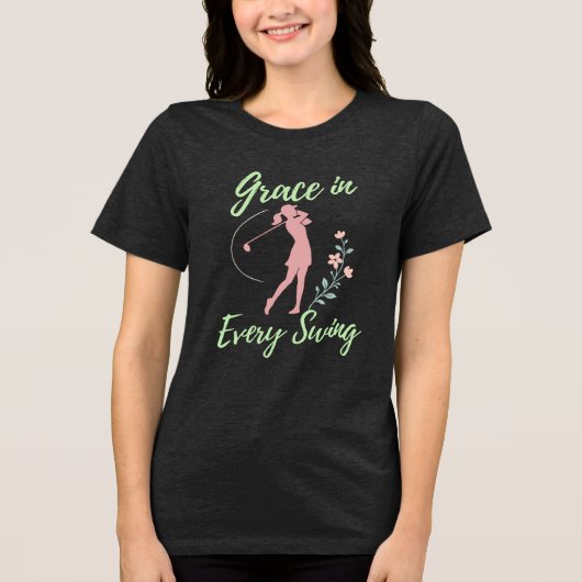 Grace in jedem Swing Women's Golf Tri-Blend Shirt (Vorderseite)
