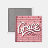 Grace ist eine Phantastische rosa Ziegelmauer Magnet (Vorderseite/Rückseite)