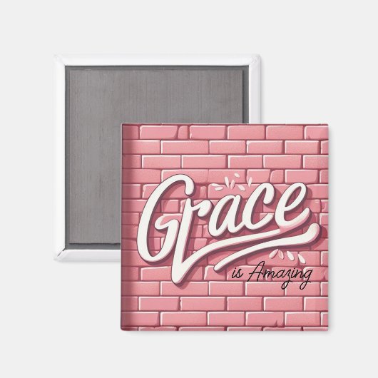 Grace ist eine Phantastische rosa Ziegelmauer Magnet (Vorderseite/Rückseite)