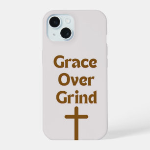 "Grace over Grind" IPhone 15 Telefongehäuse Hülle
