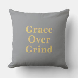 Grace Over Grind Minimalist Quote Grey Kissen