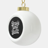 Grace Over Guilt Keramik Kugel-Ornament (Rechts)