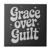 Grace Over Guilt Keramik Tile