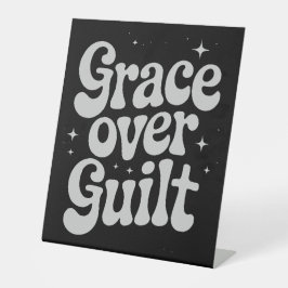 Grace Over Guilt Pedestal Sign Sockelschild
