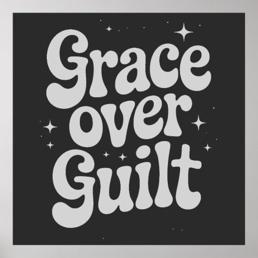 Grace Over Guilt Poster (Vorne)