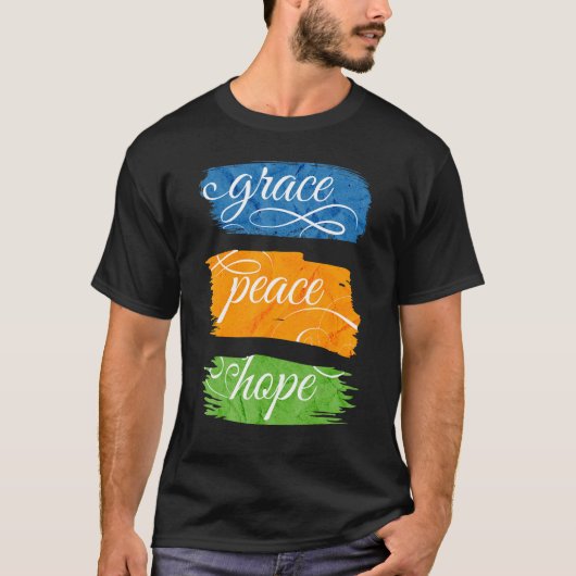 Grace Peace Hope T-Shirt (Vorderseite)