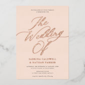 Graceful Modern Script Wedding Blush Rose Gold Folieneinladung (Vorderseite)