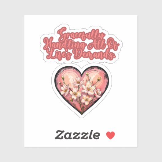 Gracefully Handling Life's Demands Mom Life Aufkleber (Blatt)