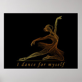 Gracful Line Art Ballerina - Ich tanze für mich Poster