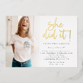 Grad 2025 Foto Sie tat es Abschluss Gold Folieneinladung