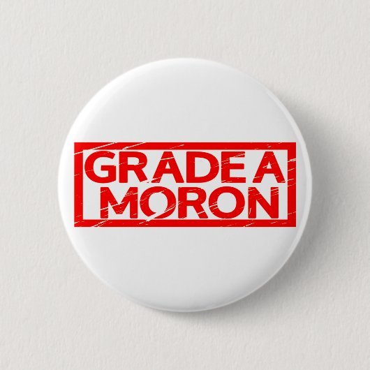 Grad A Moron Briefmarke Button (Vorderseite)