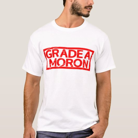 Grad A Moron Briefmarke T-Shirt (Vorderseite)