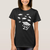 Grad Cap Confetti Klasse "25 Graduate T-Shirt (Vorderseite)