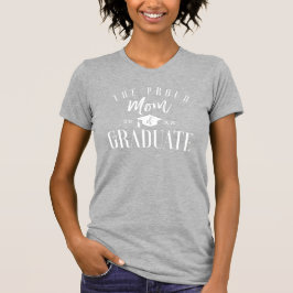 Grad Celebration | Stolze Mama des Absolventen T-Shirt