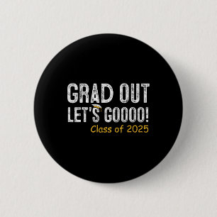 Grad nach Cl von 2025 Senior Abschluss Gifts Gradu Button