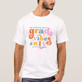Grad vibes only grade party class of 2024 T-Shirt (Vorderseite)