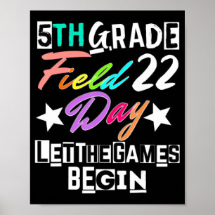 Grade Field Day 2022 Lass The Games Begin Teach Poster
