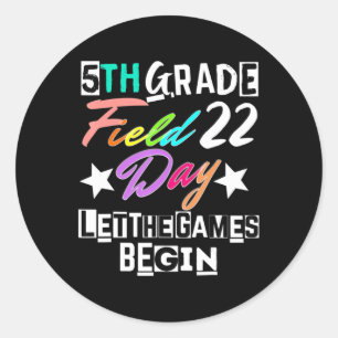 Grade Field Day 2022 Lass The Games Begin Teach Runder Aufkleber
