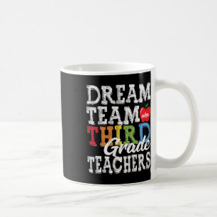 Grade Teachers T-Shirt Dream Team Aka 3. Klasse Te Kaffeetasse