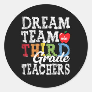 Grade Teachers T-Shirt Dream Team Aka 3. Klasse Te Runder Aufkleber