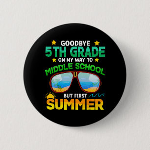 Grade Way to Middle School Grade erste Sommer Grad Button
