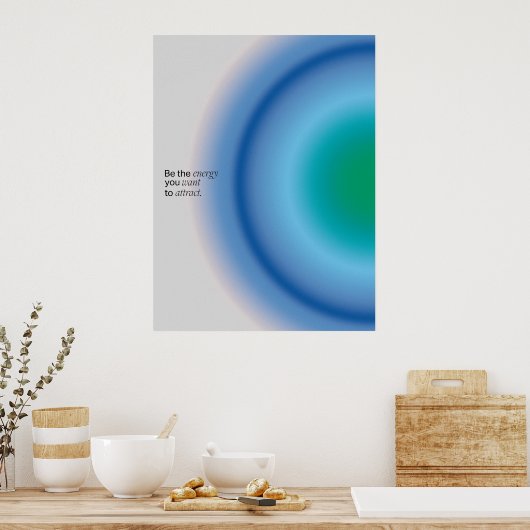 Gradient | Inspirational & decorative art Poster (Küche)