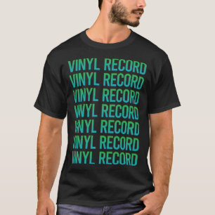 Gradient Text Vinyl Record-Platten T-Shirt