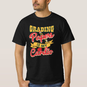 Grading Papers ist mein Cardio Teachers Graphic T-Shirt