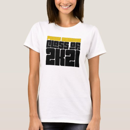 Graduate 2021 Proud Member Class of 2K21 T-Shirt (Vorderseite)