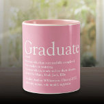 Graduate Definition Moderner Spaß Girly Pink Zweifarbige Tasse<br><div class="desc">Personalisieren Sie für Ihren Absolventen,  um ein einzigartiges Geschenk zu schaffen. Ein perfekter Weg,  ihr zu zeigen,  wie phantastisch sie jeden Tag ist. Sie können den Hintergrund sogar an ihre Lieblingsfarbe anpassen. Entwickelt von Thisisnotme©</div>