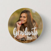 Graduate Foto Bold Script Custom Graduation Party Button (Vorderseite)