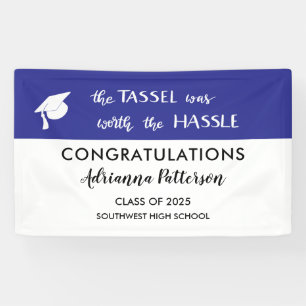 Graduate Navy Blau die Tassel war die Mühe wert Banner