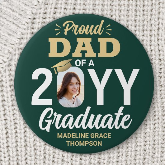 Graduate Photo Proud Dad Modern Green and Gold Button