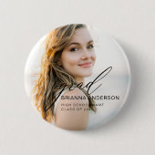 Graduate Simple Modern Script Minimalistisch Foto Button (Vorderseite)