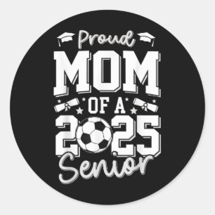 Graduate Stolz Mama eines Senior Soccer Player 202 Runder Aufkleber